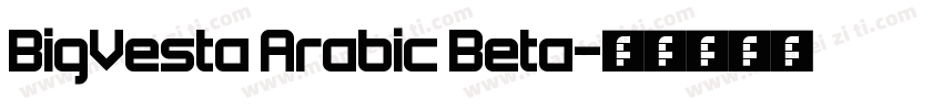 BigVesta Arabic Beta字体转换